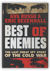 Best of Enemies - Eric Dezenhall and Gus Russo